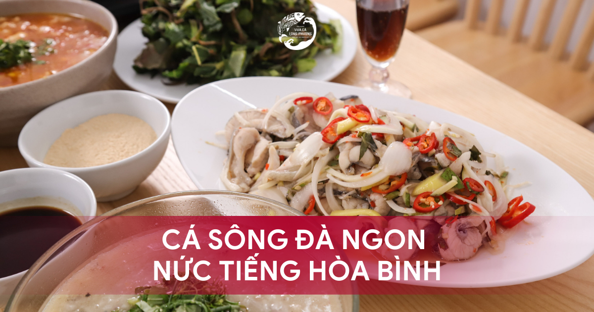 Cá Sông Đà ngon nức tiếng đất Hòa Bình